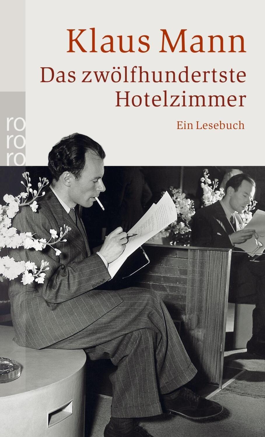 Cover: 9783499244117 | Das zwölfhundertste Hotelzimmer | Ein Lesebuch | Klaus Mann | Buch