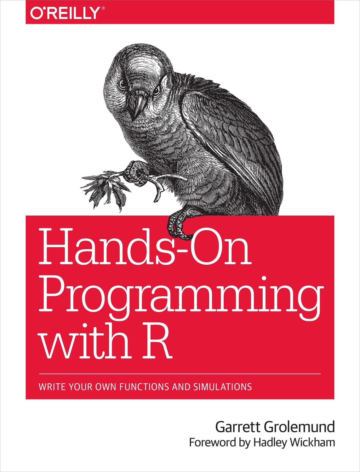 Cover: 9781449359010 | Hands-On Programming with R | Write Your Own Functions and Simulations