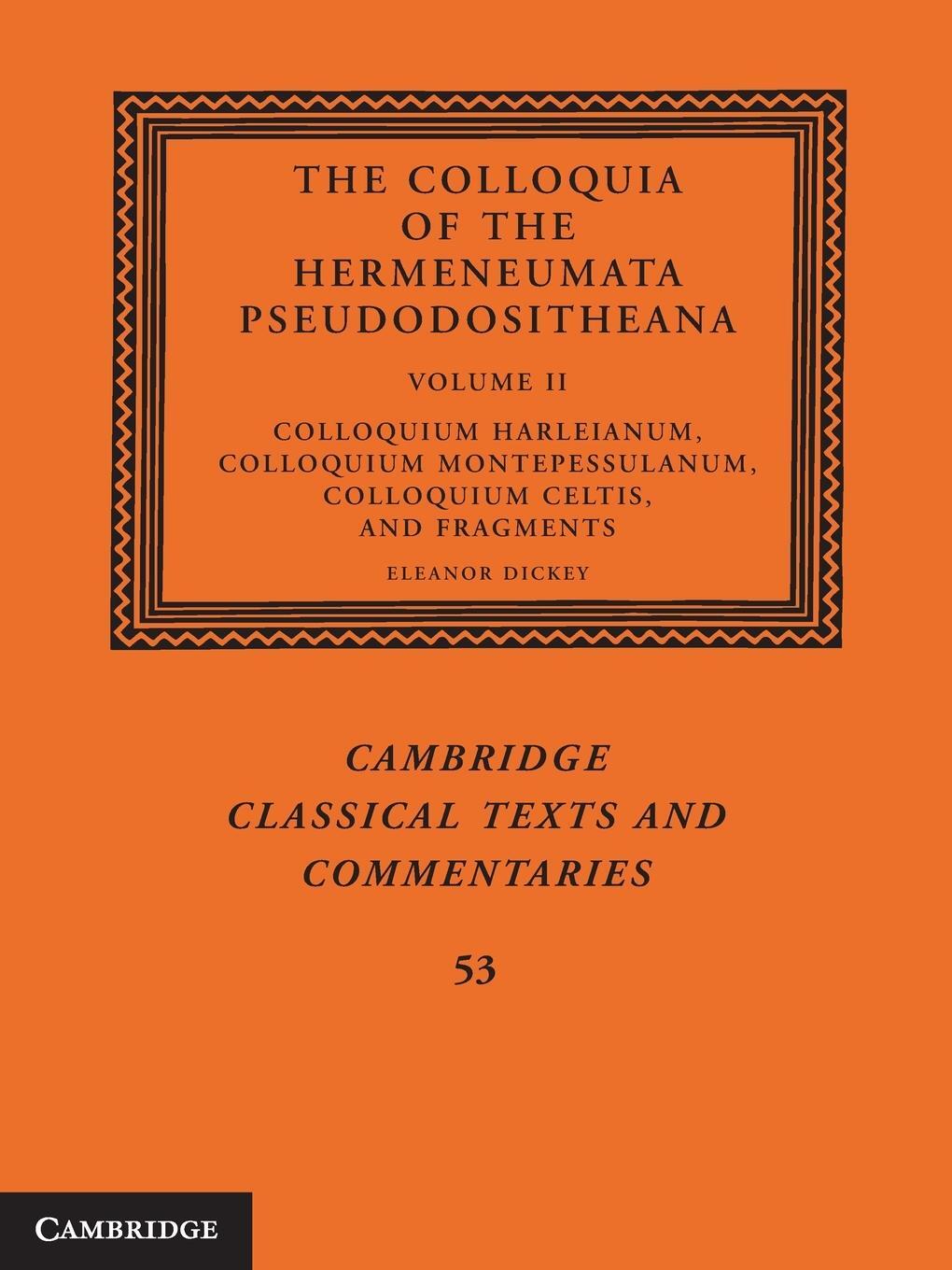 Cover: 9781107659858 | The Colloquia of the Hermeneumata Pseudodositheana | Eleanor Dickey