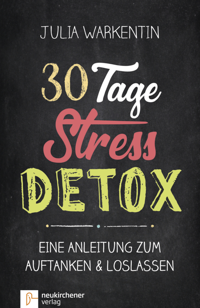 Cover: 9783761565285 | 30 Tage Stress-Detox | Eine Anleitung zum Auftanken und Loslassen