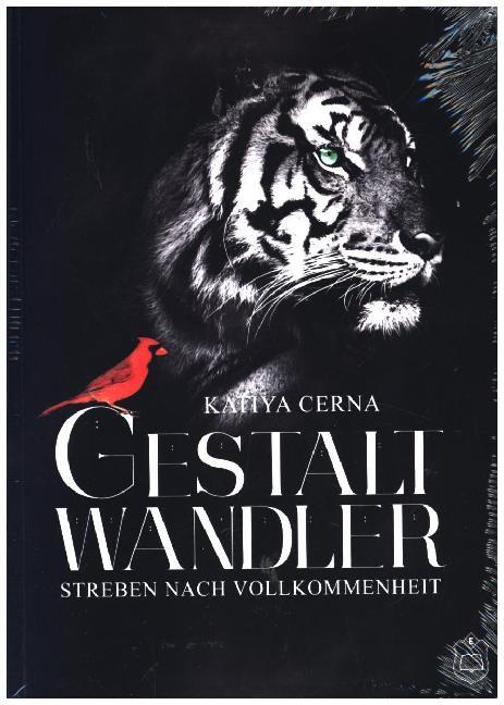 Cover: 9783946172710 | Gestaltwandler | Streben nach Vollkommenheit | Katiya Cerna | Buch