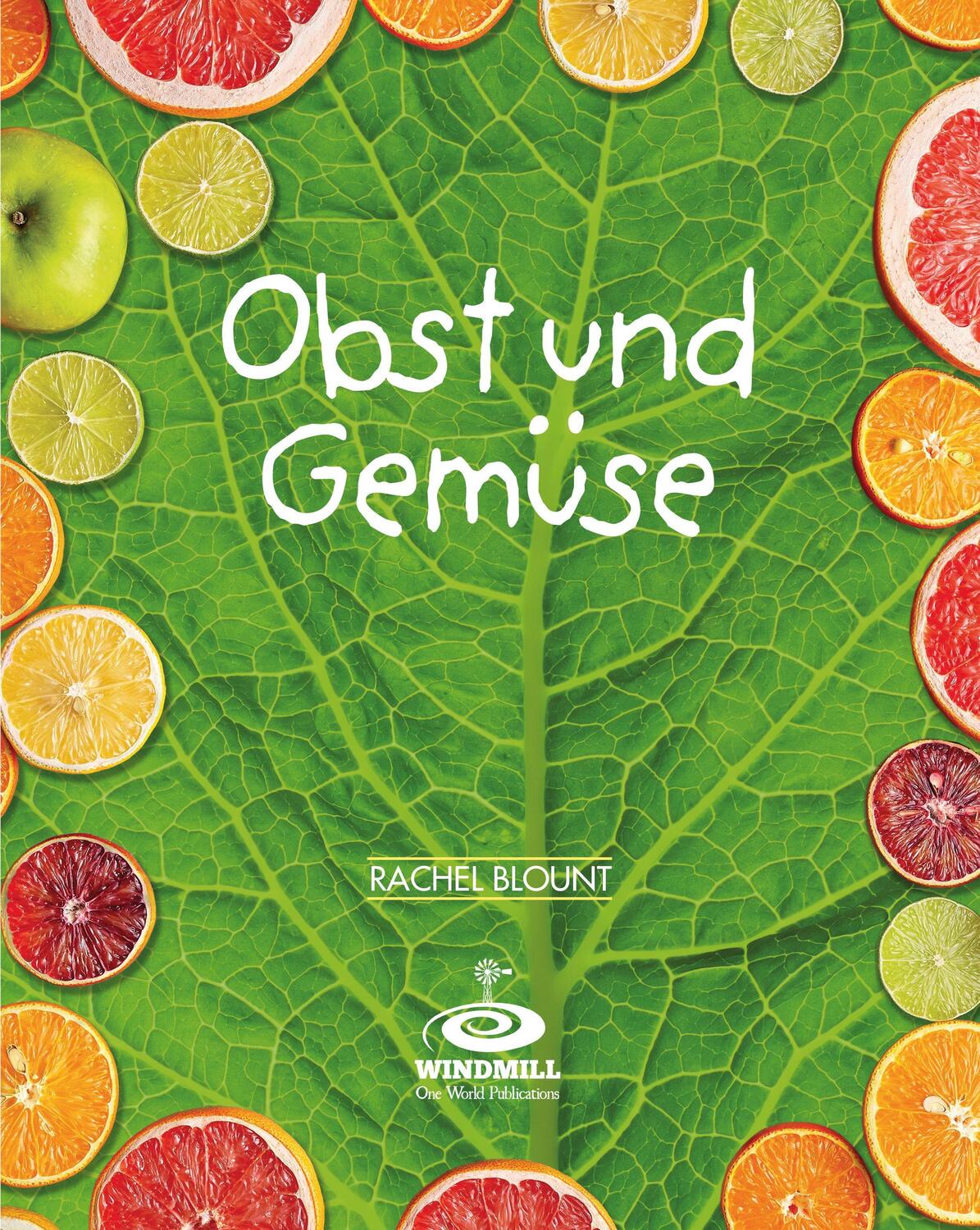 Cover: 9783948856298 | Obst und Gemüse | One World Publishing | Rachel Blount | Taschenbuch