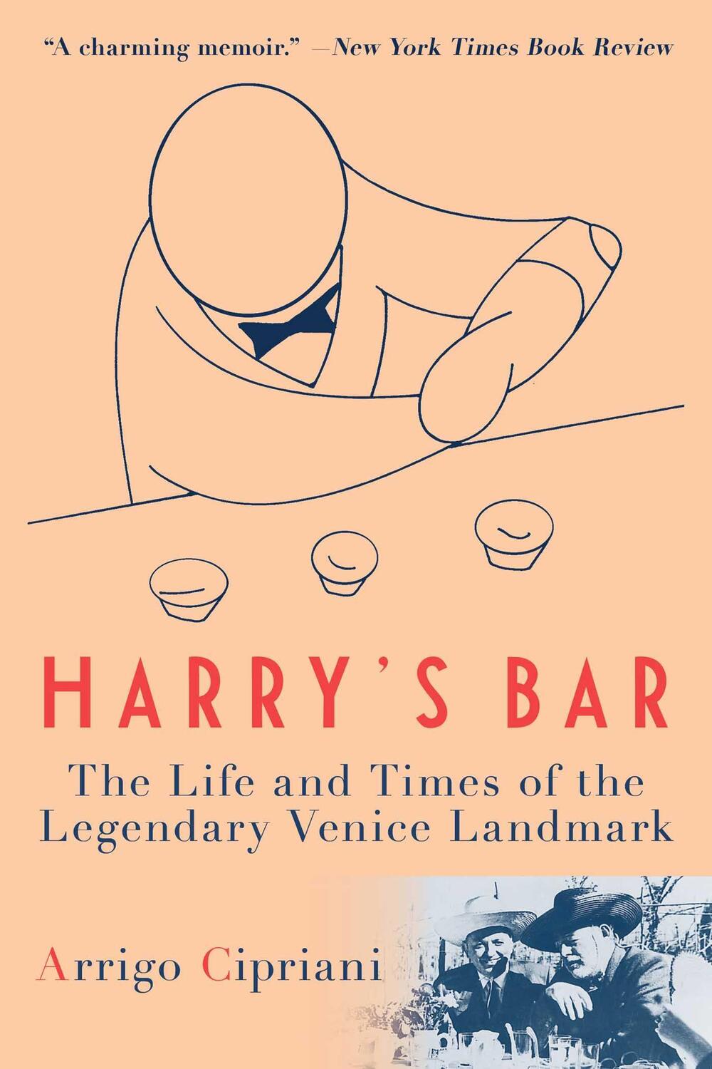 Cover: 9781956763065 | Harry's Bar | The Life and Times of the Legendary Venice Landmark