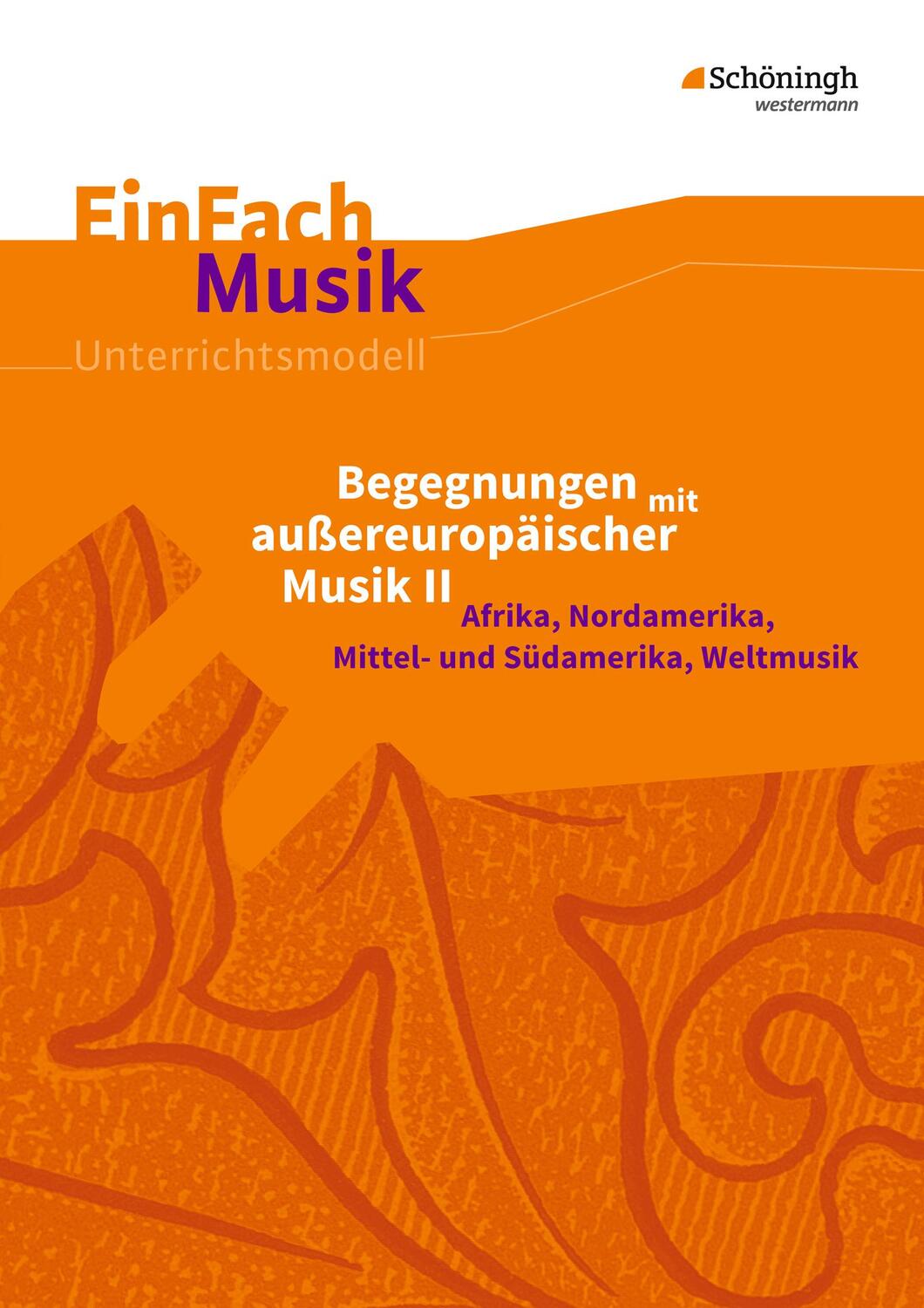 Cover: 9783140180924 | Begegnungen mit außereuropäischer Musik 2. EinFach Musik | Taschenbuch