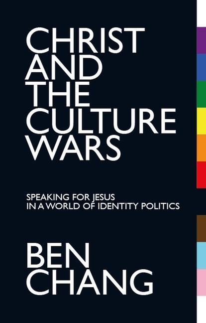 Cover: 9781527109766 | Christ and the Culture Wars | Benjamin Chang | Taschenbuch | 2023