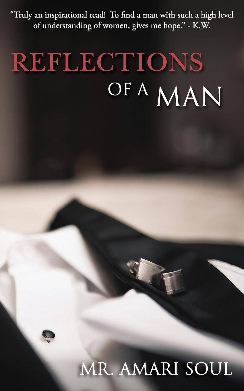 Cover: 9780986164705 | Reflections Of A Man | Amari Soul | Taschenbuch | Reflections Of A Man