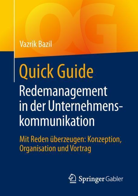 Cover: 9783658234850 | Quick Guide Redemanagement in der Unternehmenskommunikation | Bazil