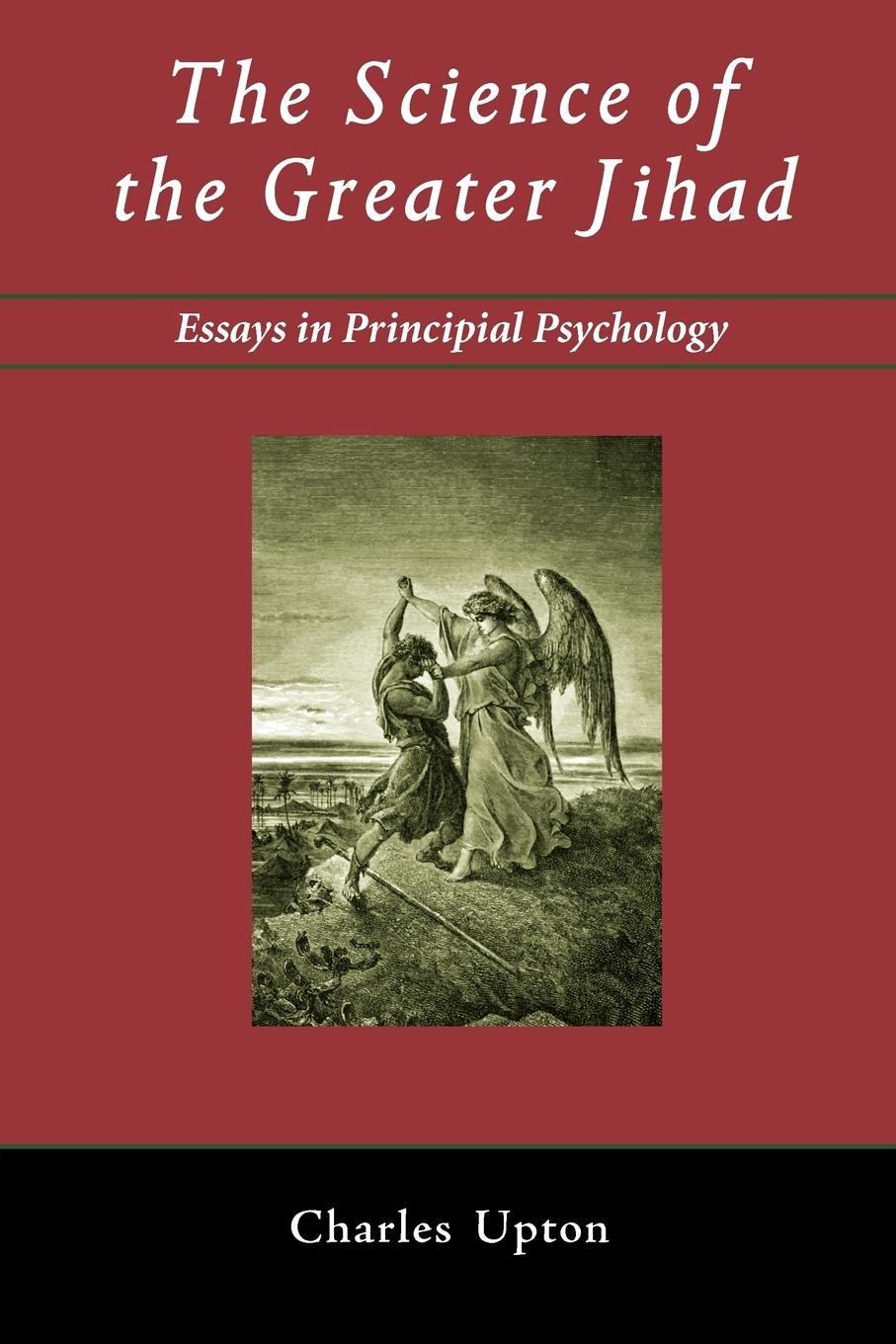 Cover: 9781597311281 | The Science of the Greater Jihad | Essays in Principial Psychology