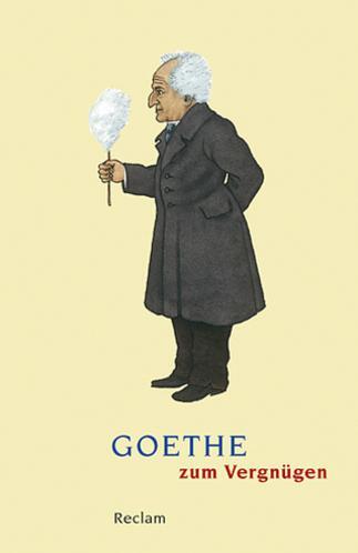 Cover: 9783150187944 | Goethe zum Vergnügen | Volker Ladenthin | Taschenbuch | 192 S. | 2011