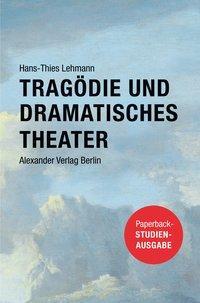 Cover: 9783895813863 | Tragödie und Dramatisches Theater | Studienausgabe | Lehmann | Buch
