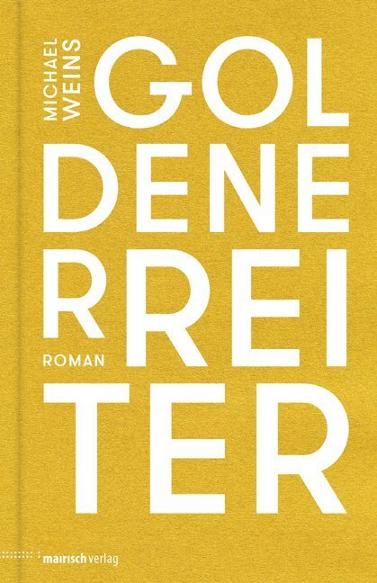 Cover: 9783938539286 | Goldener Reiter | Roman | Michael Weins | Buch | 208 S. | Deutsch