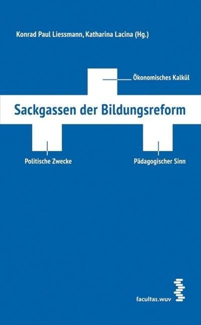 Cover: 9783708911069 | Sackgassen der Bildungsreform | Taschenbuch | 144 S. | Deutsch | 2014