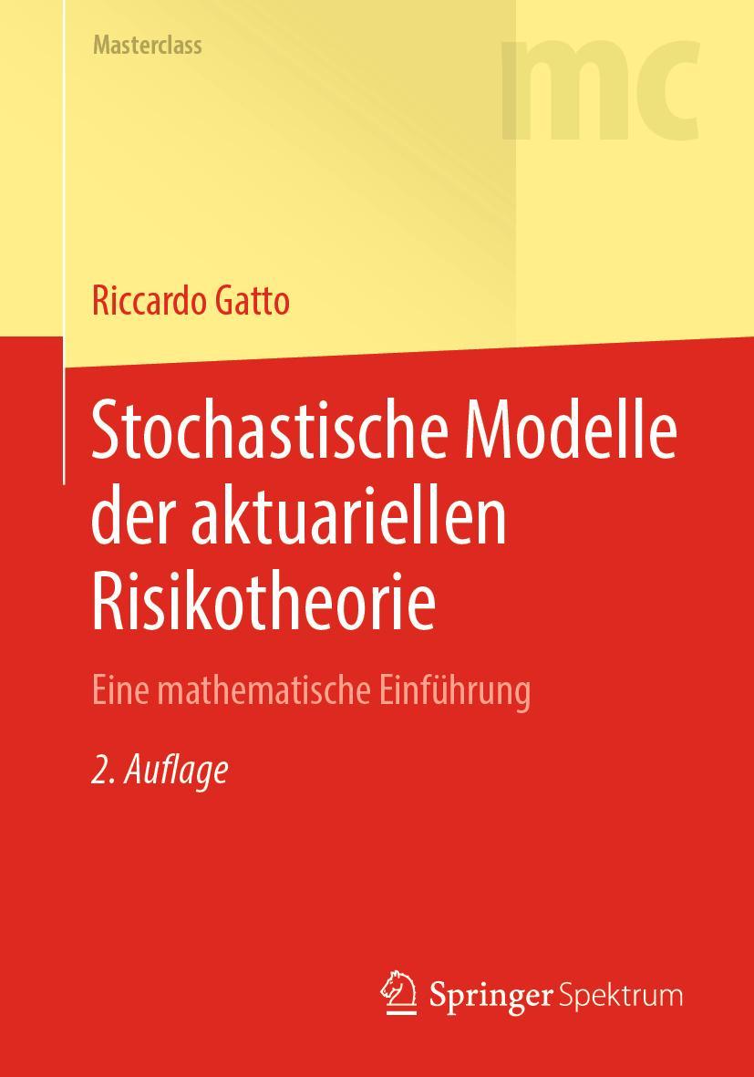 Cover: 9783662609231 | Stochastische Modelle der aktuariellen Risikotheorie | Riccardo Gatto