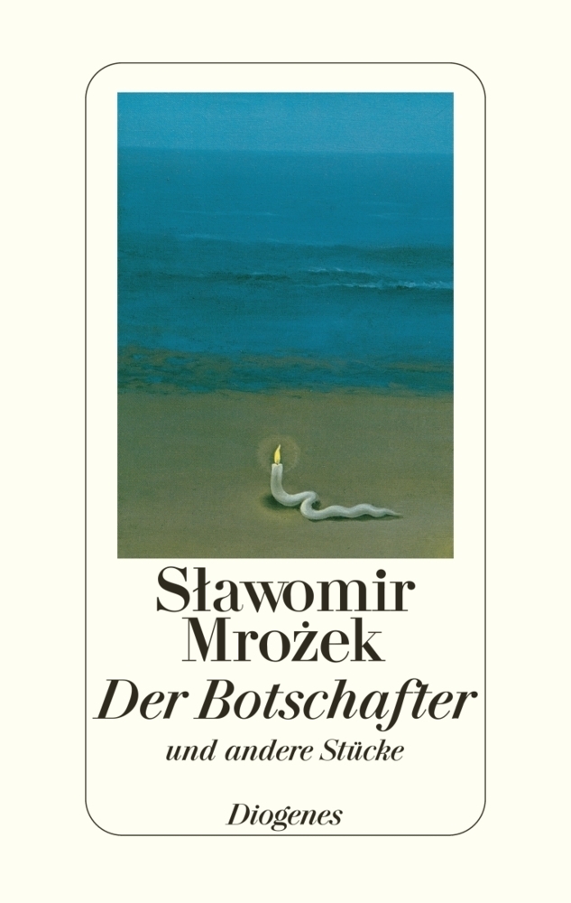 Cover: 9783257019445 | Der Botschafter | und andere Stücke | Slawomir Mrozek | Buch | 544 S.