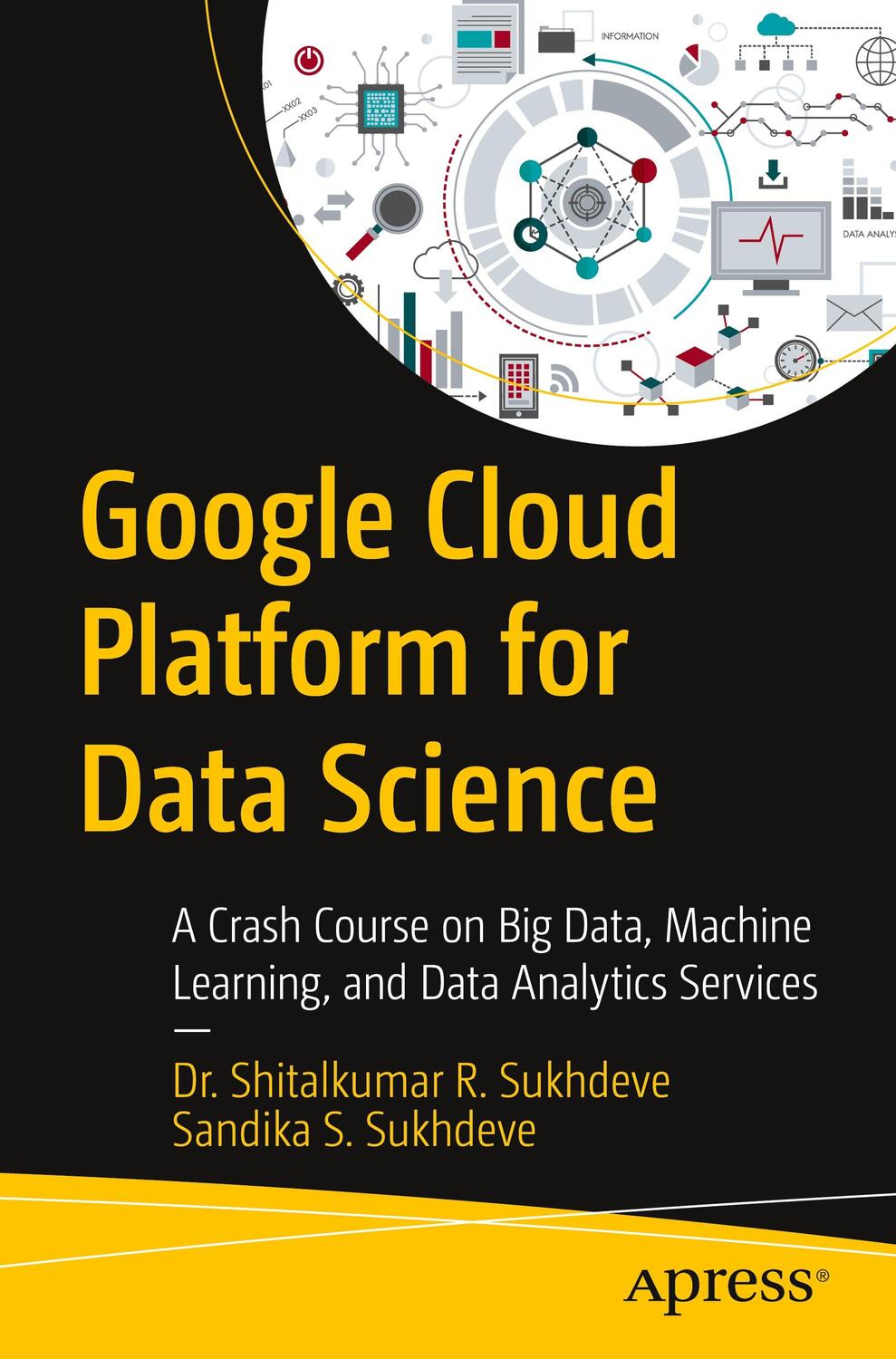 Cover: 9781484296875 | Google Cloud Platform for Data Science | Sandika S. Sukhdeve (u. a.)