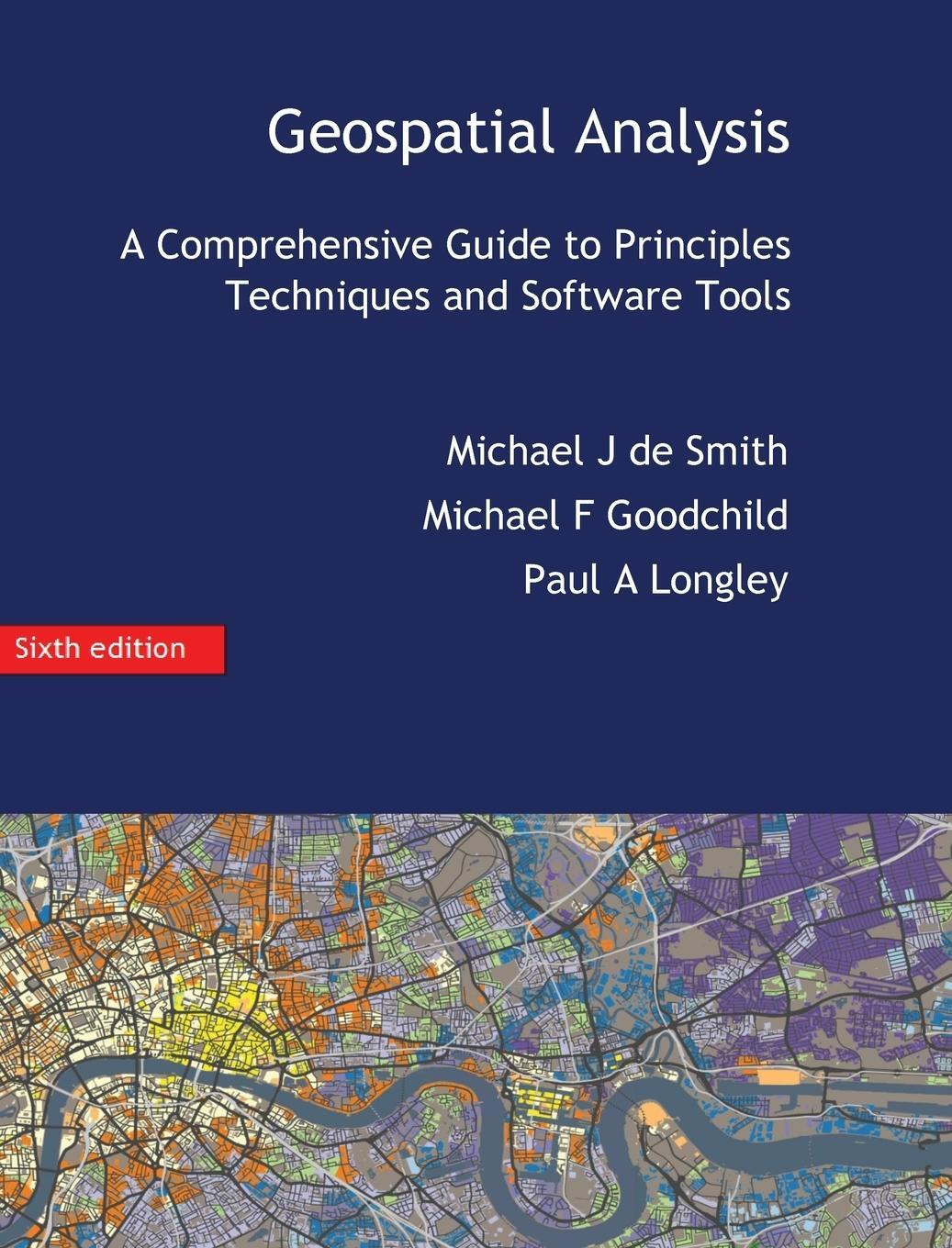 Cover: 9781912556038 | Geospatial Analysis | A Comprehensive Guide | Smith (u. a.) | Buch