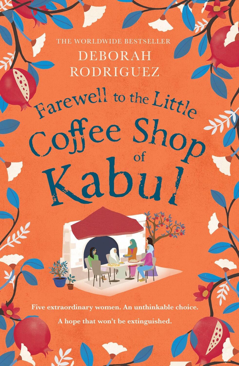 Cover: 9781408728116 | Farewell to The Little Coffee Shop of Kabul | Deborah Rodriguez | Buch