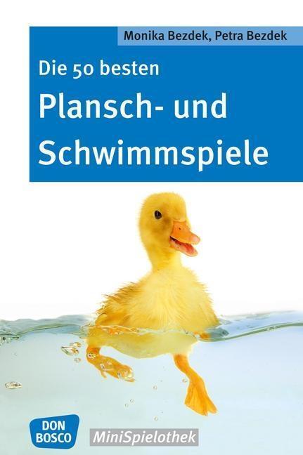 Cover: 9783769821291 | Die 50 besten Plansch- und Schwimmspiele | Don Bosco MiniSpielothek