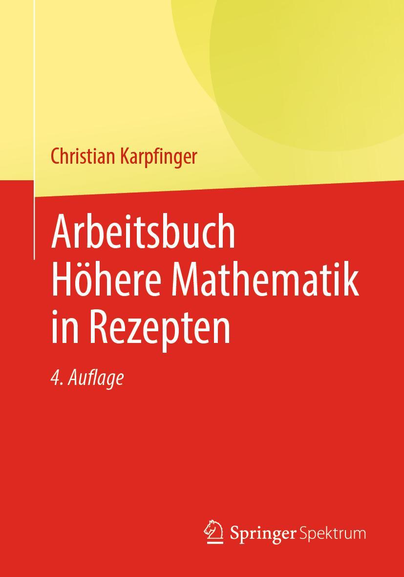 Cover: 9783662643440 | Arbeitsbuch Höhere Mathematik in Rezepten | Christian Karpfinger | XX