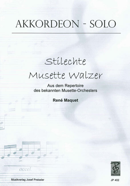 Cover: 9790201404028 | Stilechte Musette Walzer | Maquet | Buch | Musikverlag Josef Preissler