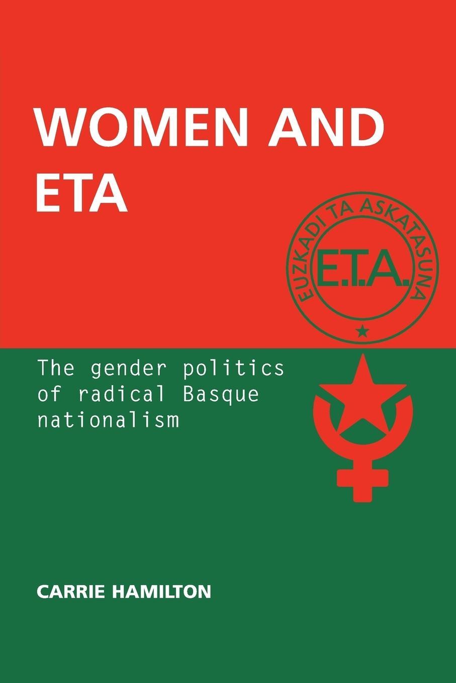Cover: 9780719089060 | Women and ETA | The gender politics of radical Basque nationalism