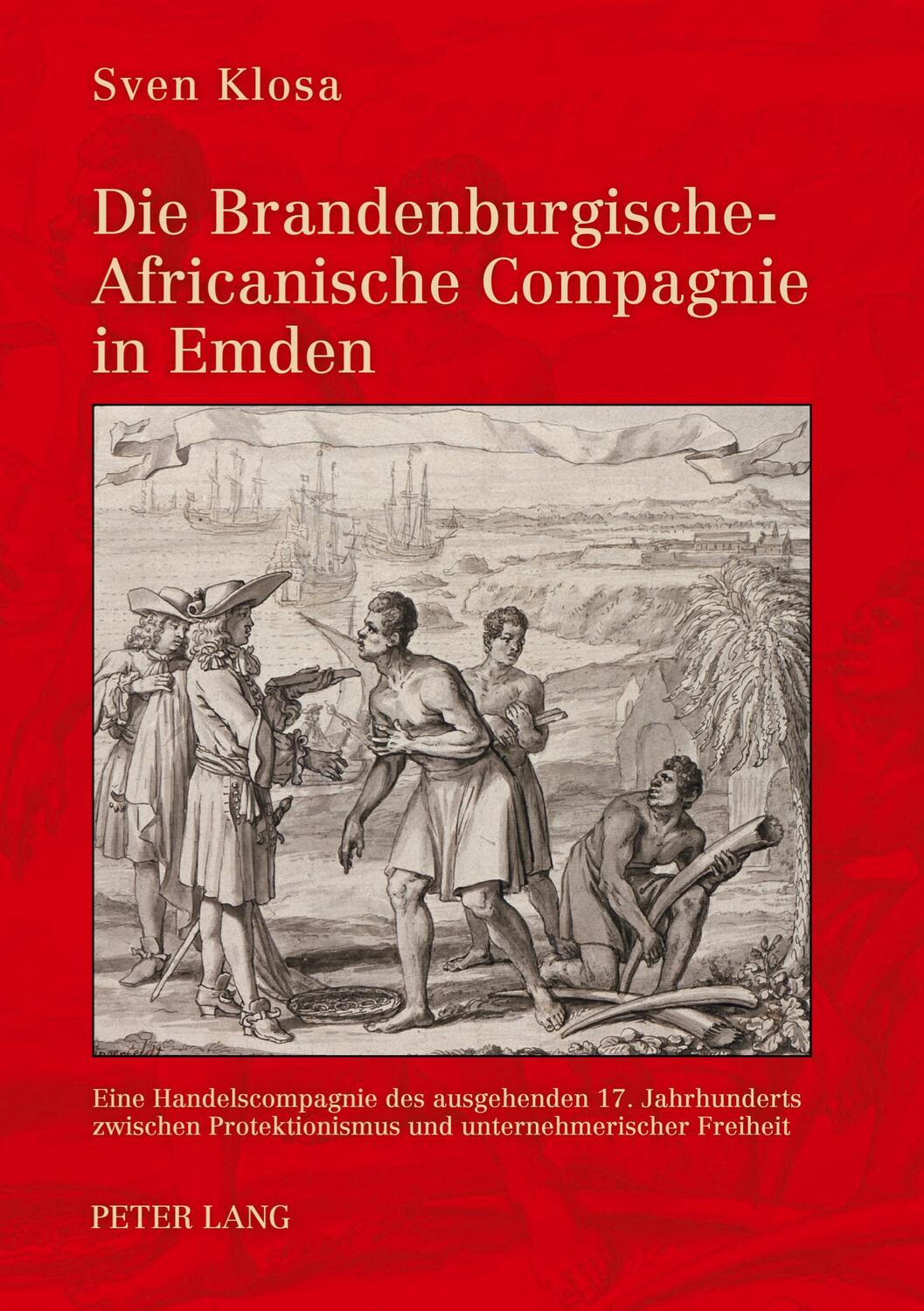 Cover: 9783631609323 | Die Brandenburgische-Africanische Compagnie in Emden | Sven Klosa