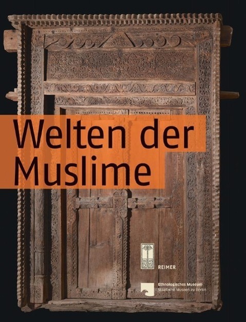 Cover: 9783496014454 | Welten der Muslime | Katalog zur Dauerausstellung Berlin | Buch | 2011