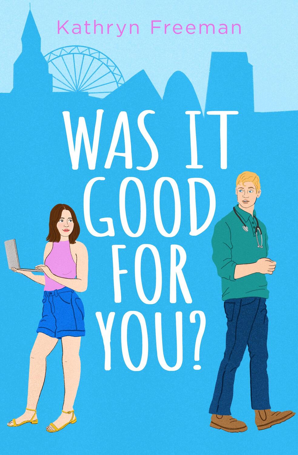 Cover: 9780008560355 | Was It Good For You? | Kathryn Freeman | Taschenbuch | 374 S. | 2023