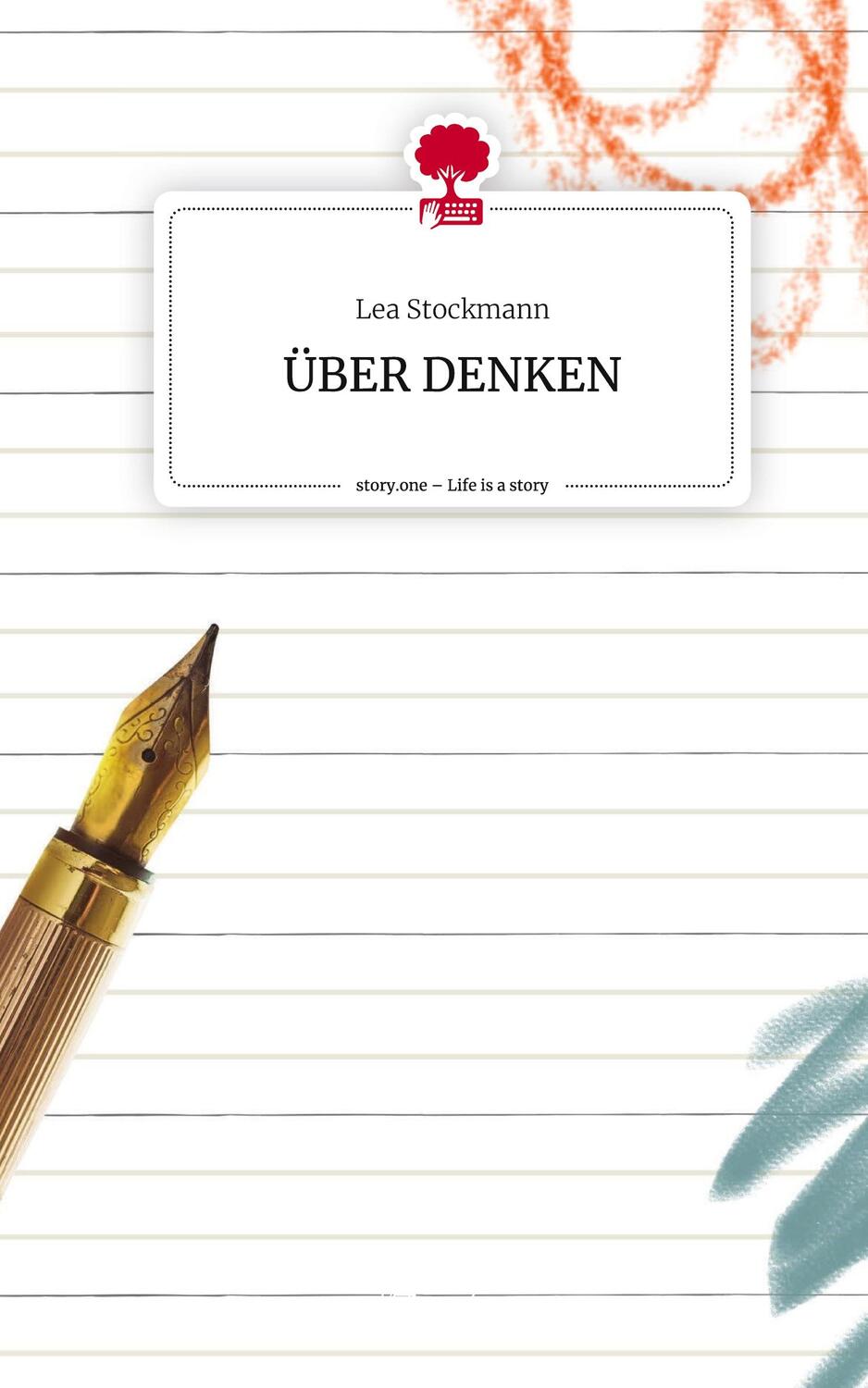 Cover: 9783711557117 | ÜBER DENKEN. Life is a Story - story.one | Lea Stockmann | Buch | 2024