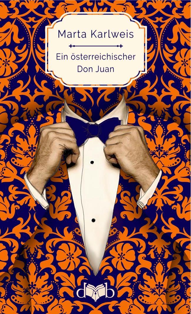 Cover: 9783200042599 | Ein österreichischer Don Juan | Roman | Marta Karlweis | Taschenbuch