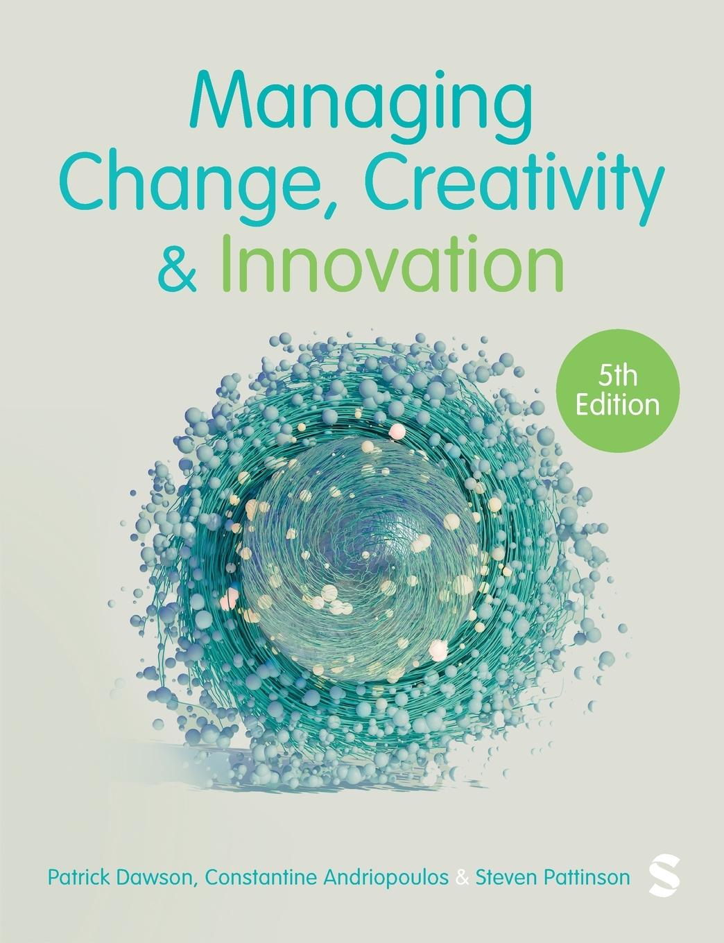 Cover: 9781529667226 | Managing Change, Creativity and Innovation | Patrick Dawson (u. a.)