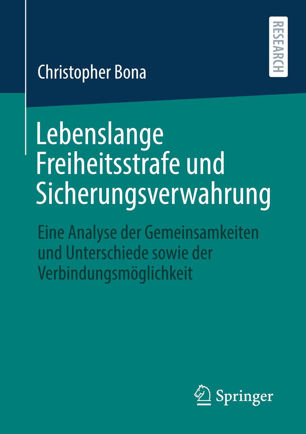 Cover: 9783658339883 | Lebenslange Freiheitsstrafe und Sicherungsverwahrung | Bona | Buch