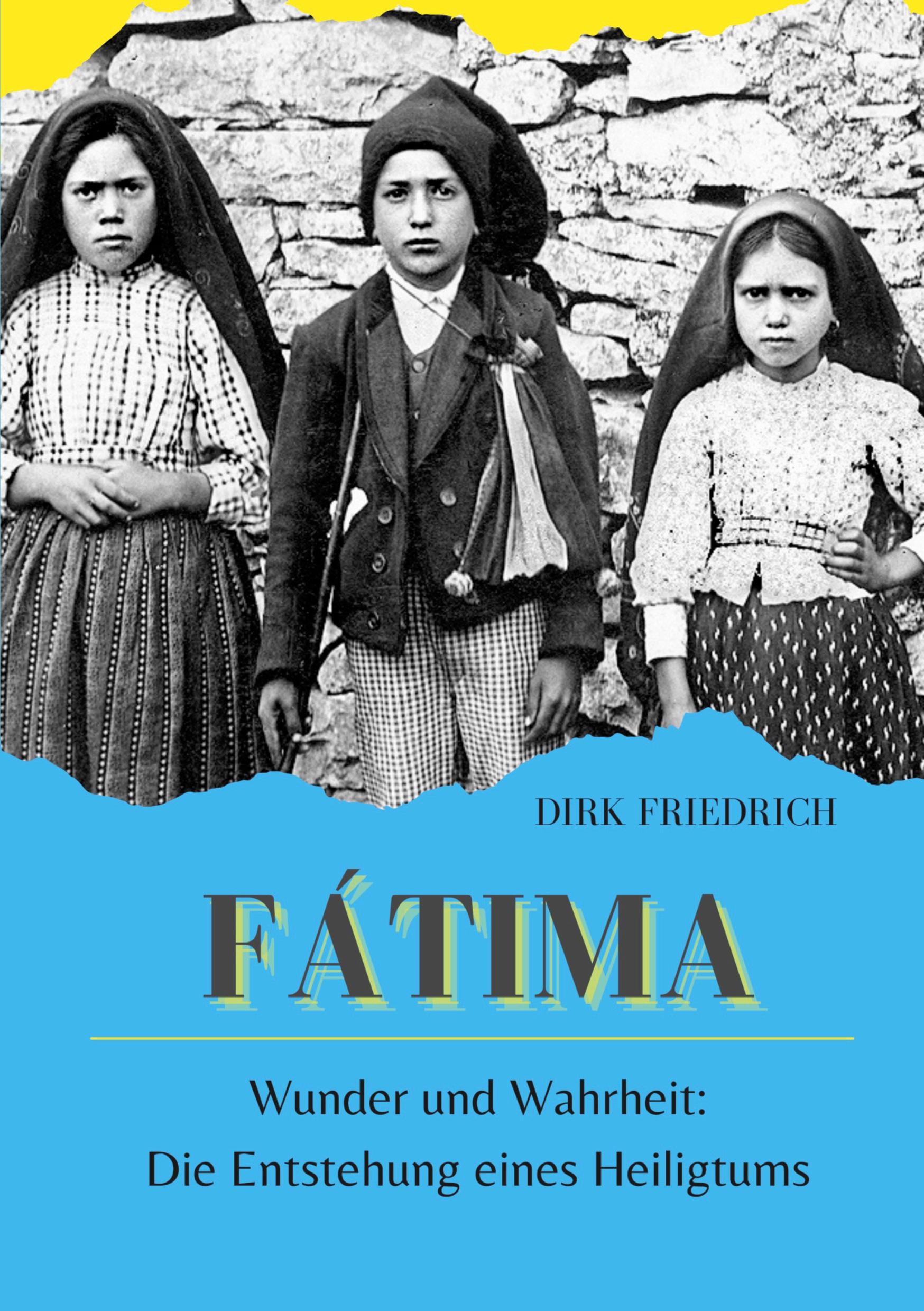 Cover: 9783954211753 | Fátima | Wunder und Wahrheit: Die Entstehung eines Heiligtums | Buch