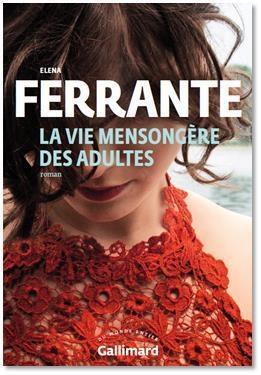 Cover: 9782072899218 | La vie mensongère des adultes | Roman | Elena Ferrante | Taschenbuch