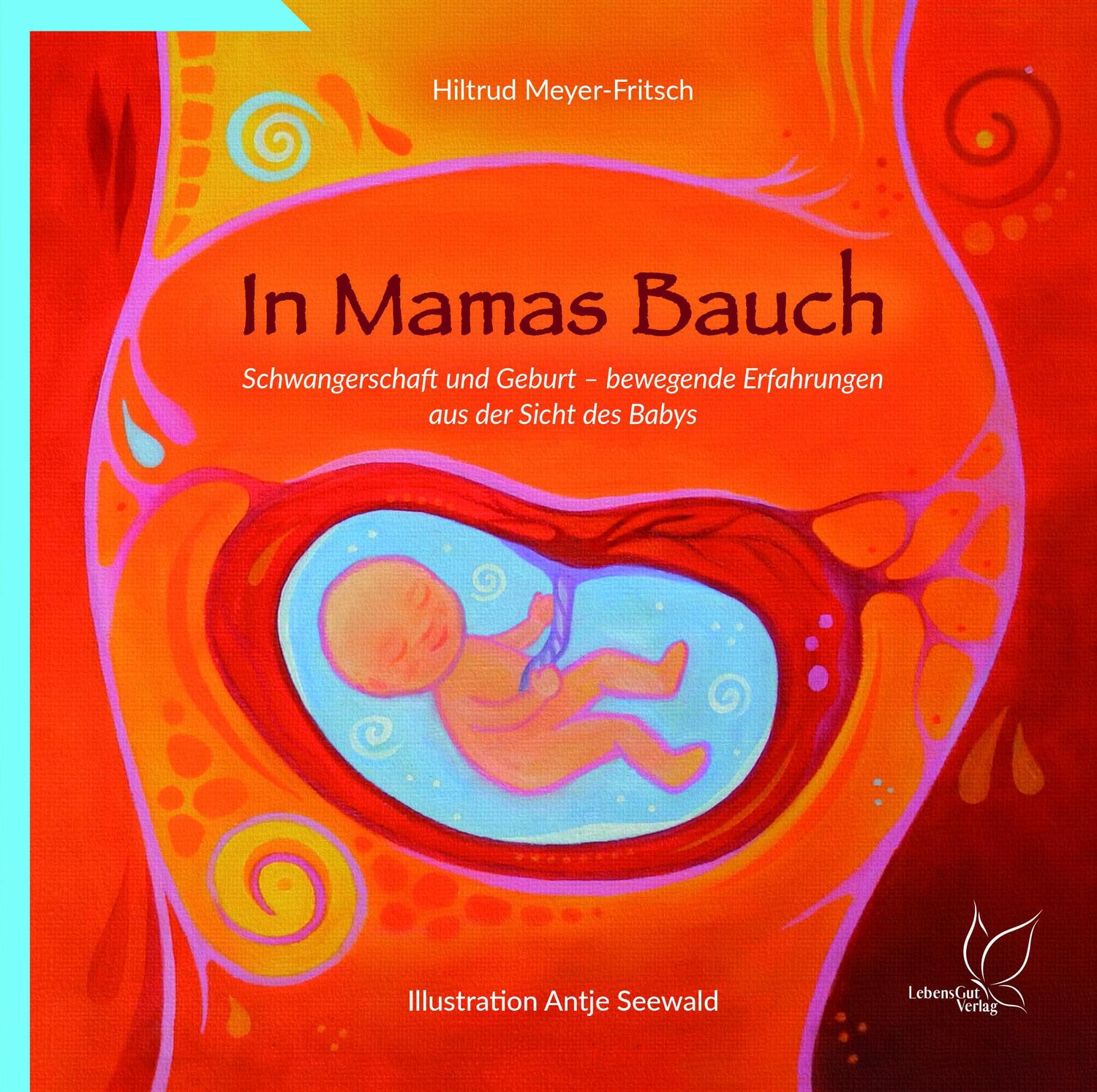 Cover: 9783948885236 | In Mamas Bauch | Hiltrud Meyer-Fritsch | Buch | 40 S. | Deutsch | 2022