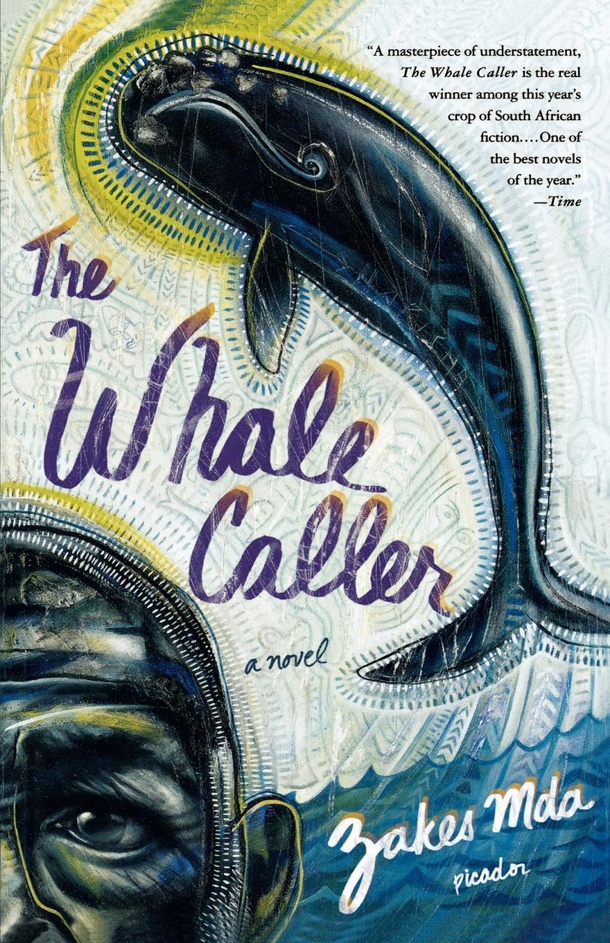 Cover: 9780312425876 | The Whale Caller | Zakes Mda | Taschenbuch | Paperback | Englisch