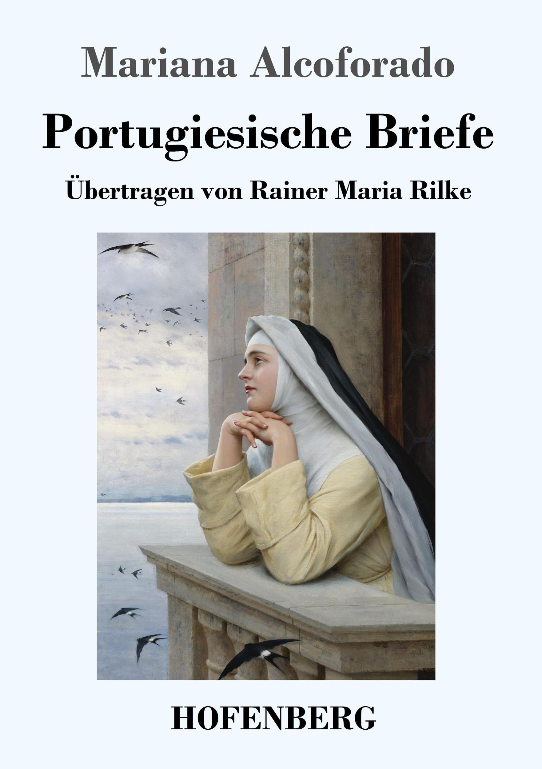 Cover: 9783743714625 | Portugiesische Briefe | Übertragen von Rainer Maria Rilke | Alcoforado