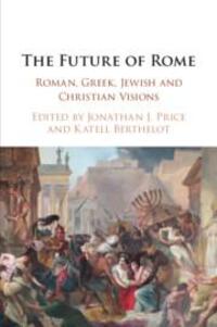Cover: 9781108797009 | The Future of Rome: Roman, Greek, Jewish and Christian Visions | Buch