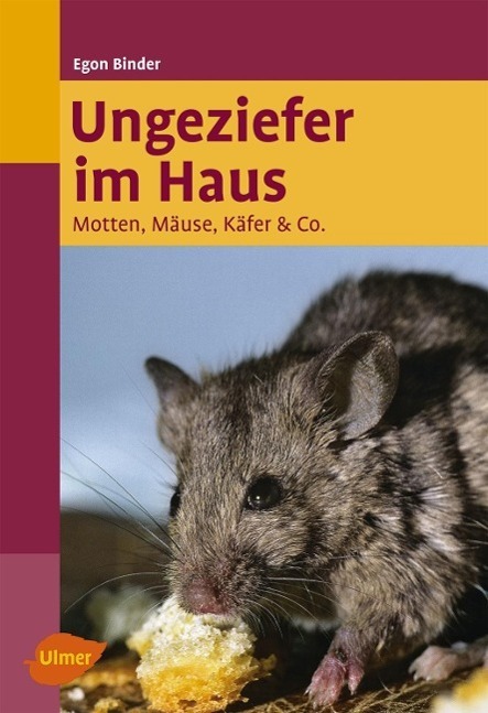 Cover: 9783800153435 | Ungeziefer im Haus | Motten, Mäuse, Käfer & Co. | Egon Binder | Buch