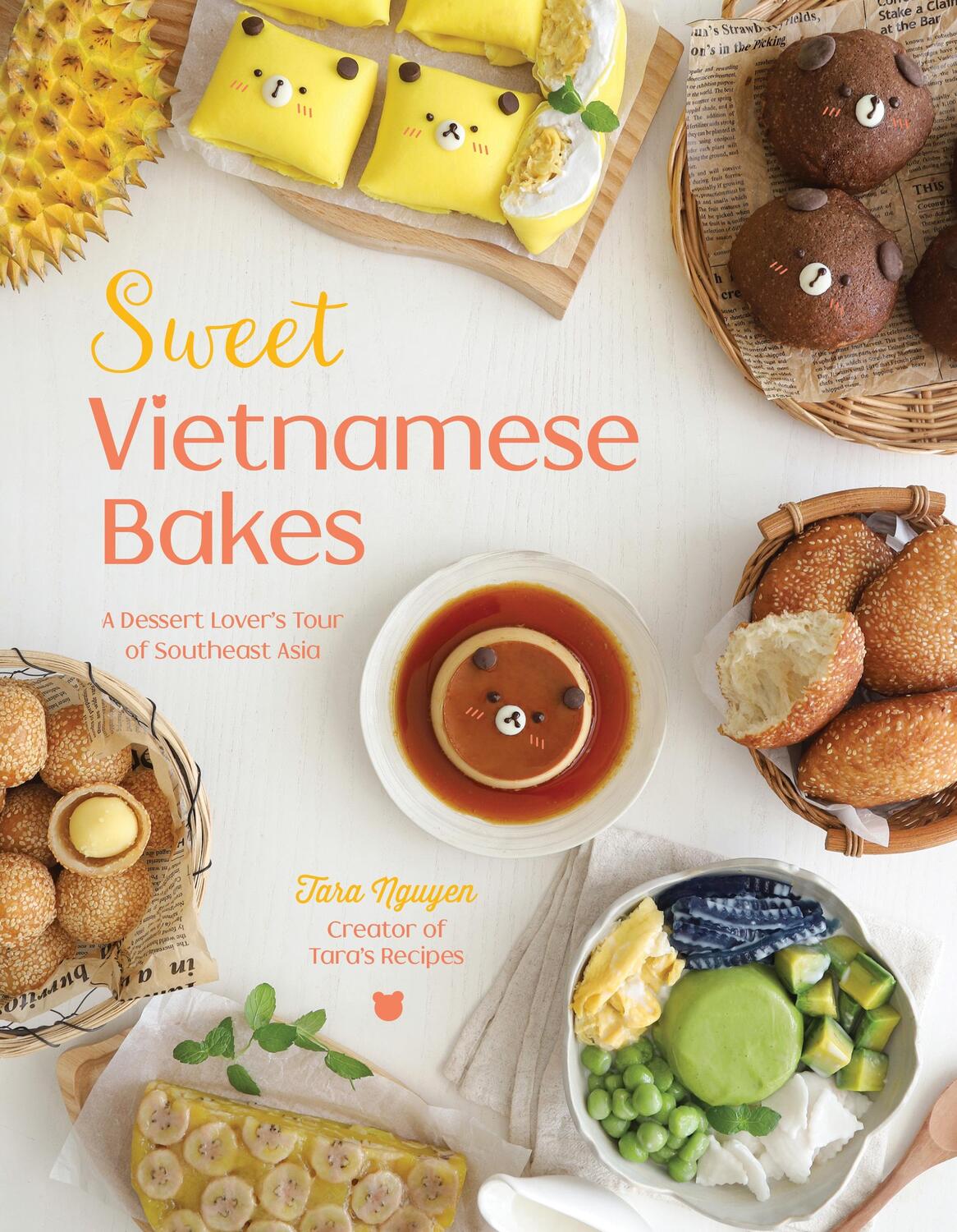 Cover: 9781645678090 | Sweet Vietnamese Bakes: A Dessert Lover's Tour of Southeast Asia