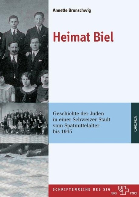 Cover: 9783034010726 | Heimat Biel | Annette Brunschwig | Buch | Gebunden | Deutsch | 2011