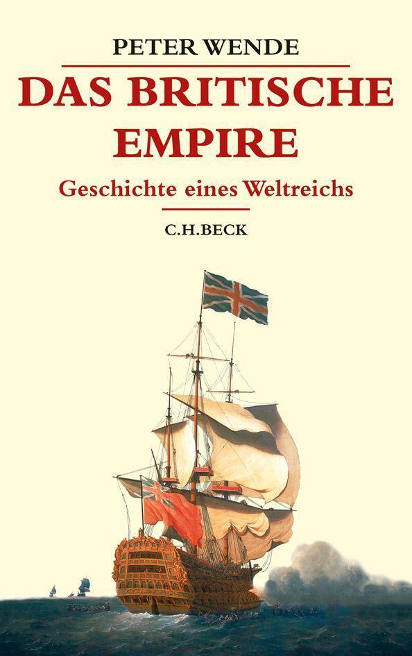 Cover: 9783406788178 | Das Britische Empire | Geschichte eines Weltreichs | Peter Wende