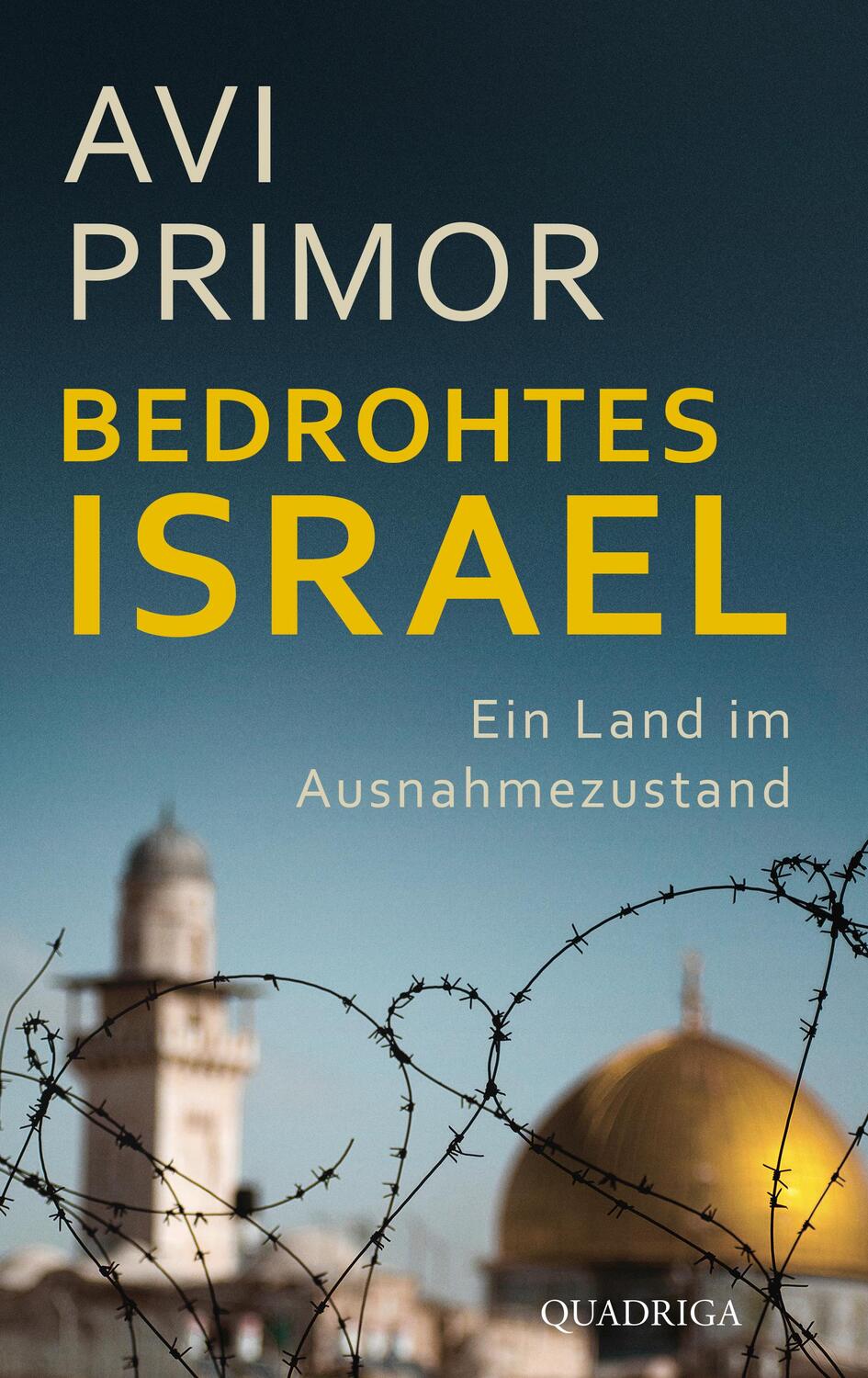 Cover: 9783869951430 | Bedrohtes Israel | Ein Land im Ausnahmezustand | Avi Primor | Buch
