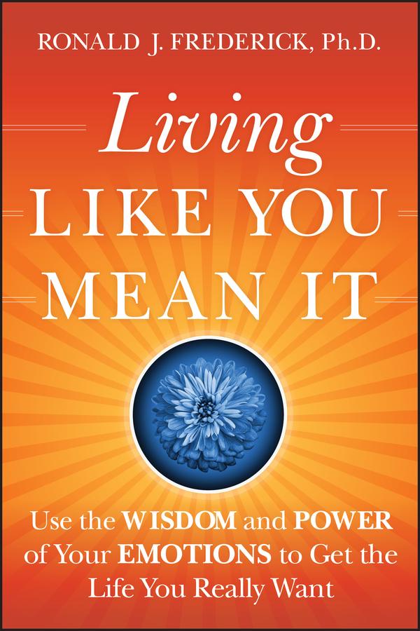 Cover: 9780470377031 | Living Like You Mean It | Ronald J Frederick | Buch | Gebunden | 2009