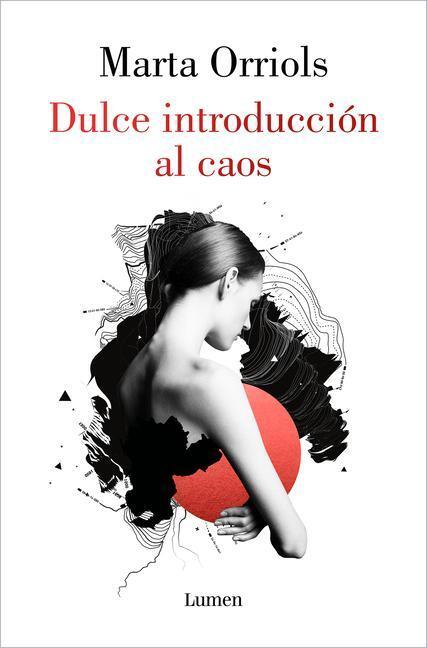 Cover: 9788426407849 | Dulce Introducción Al Caos / A Sweet Introduction to Chaos | Orriols
