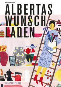 Cover: 9783948743031 | Albertas Wunschladen | Martina Walther | Buch | Deutsch | 2023