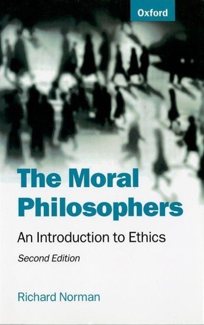 Cover: 9780198752165 | The Moral Philosophers | An Introduction to Ethics | Richard Norman