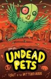 Cover: 9781847153876 | Flight of the Battered Budgie | Sam Hay | Taschenbuch | Undead Pets