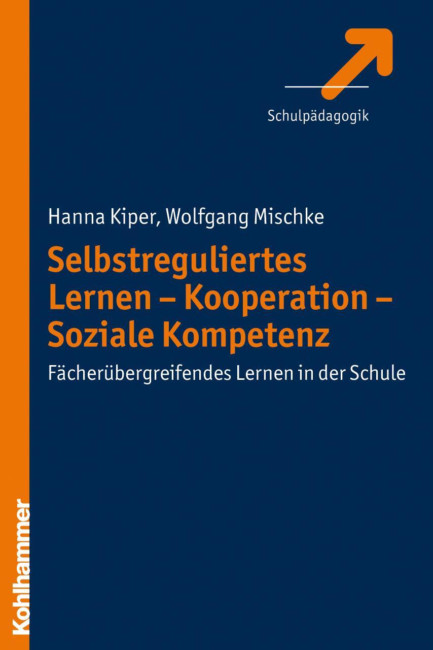 Cover: 9783170201491 | Selbstreguliertes Lernen - Kooperation - Soziale Kompetenz | Buch