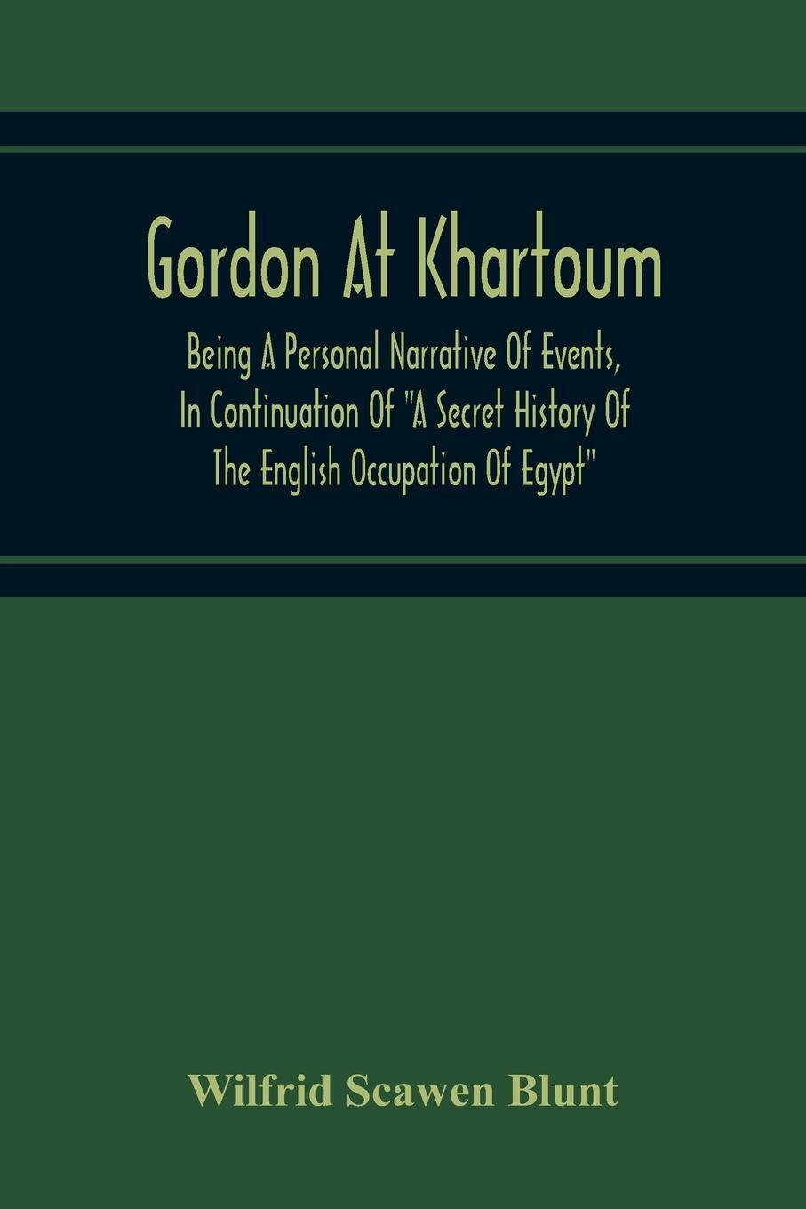 Cover: 9789354215162 | Gordon At Khartoum; Being A Personal Narrative Of Events, In...
